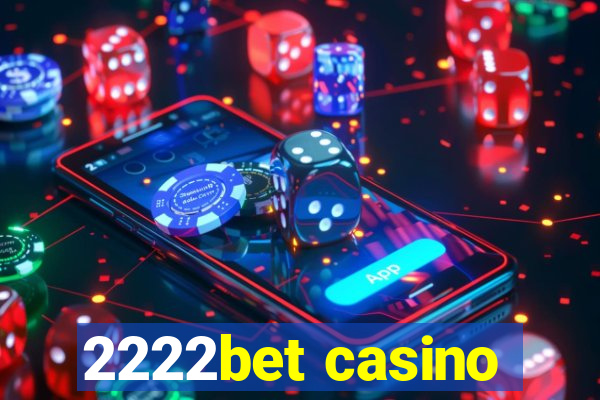 2222bet casino